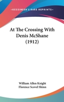 At the Crossing with Denis McShane 1120159938 Book Cover