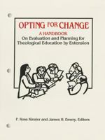 Opting for Chance: Handbook on Evaluation and Planning for Theological Education by Extension 0878082298 Book Cover