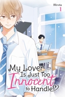 My Lover Is Just Too Innocent to Handle, Vol. 1 B0FVWTG4R7 Book Cover