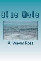 Blue Hole 1466333618 Book Cover