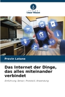 Das Internet der Dinge, das alles miteinander verbindet 6206253562 Book Cover