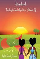 Sisterhood: Traveling the Scarlet Road to an Authentic Life 1983684481 Book Cover