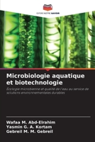 Microbiologie aquatique et biotechnologie (French Edition) 6630160002 Book Cover