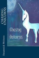 Chasing Unicorns: In Memory of Katy 1977891179 Book Cover