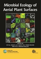Microbial Ecology of Aerial Plant Surfaces (Cabi Publishing) 1845930614 Book Cover