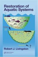 Restoration of Aquatic Systems (Marine Science Series) 0849319668 Book Cover