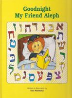 Goodnight My Friend Aleph: A Story for Little Children 0922613125 Book Cover