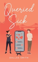 Queried Sick B0C383B95F Book Cover