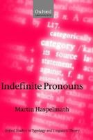 Indefinite Pronouns (Oxford Studies in Typology and Linguistic Theory) 019829963X Book Cover