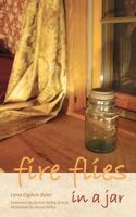 Fireflies in a Jar: A Book of Poetry 1467916188 Book Cover