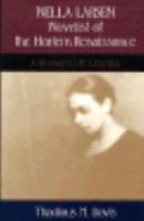 Nella Larsen, Novelist of the Harlem Renaissance: A Woman's Life Unveiled 0807120707 Book Cover