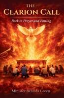 The Clarion Call: Back to Prayer and Fasting B0H264BWK8 Book Cover