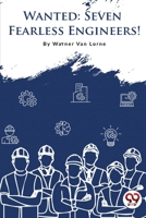 Wanted-7 Fearless Engineers! 9357279598 Book Cover