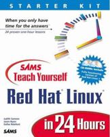 Sams Teach Yourself Red Hat LINUX in 24 Hours (With CD-ROM) 0672318458 Book Cover
