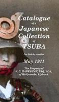 Catalogue of a Japanese Collection of Tsuba for sale by Auction May 1911 1518438679 Book Cover