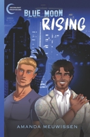 Blue Moon Rising 1641083859 Book Cover