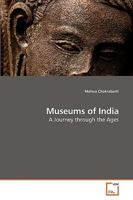 Museums of India: A Journey through the Ages 3639238605 Book Cover
