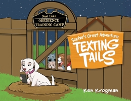 Texting Tails: Sophie's Great Adventure B0GGHJSX42 Book Cover