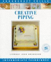 Creative Piping: Intermediate Techniques 1853911909 Book Cover