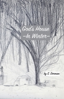 God's House in Winter (The God's Cycle) B0DPLPWLF2 Book Cover