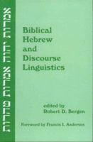 Biblical Hebrew and Discourse Linguistics 1556710070 Book Cover