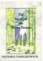 The Secret of the Seven Stones 0557037476 Book Cover