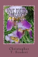 Love Poems by Christopher T. Scuderi 1548595845 Book Cover