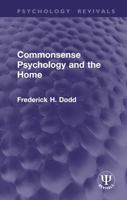 Commonsense Psychology and the Home 1032938846 Book Cover