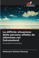 La difficile situazione delle persone affette da albinismo nel Sukumaland 6209247962 Book Cover