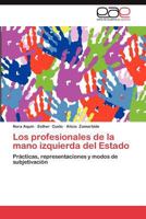 Los Profesionales de La Mano Izquierda del Estado 3659027251 Book Cover