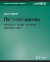 Chronobioengineering: Introduction to Biological Rhythms with Applications 1598296353 Book Cover