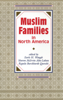 Muslim Families in North America 0888642253 Book Cover