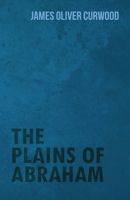 The Plains of Abraham 1589635604 Book Cover