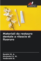 Materiali da restauro dentale a rilascio di fluoruro (Italian Edition) 6209441157 Book Cover