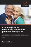 Czy przejscie na emeryture wplywa na poczucie szczescia? (Polish Edition) 620980389X Book Cover