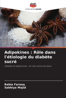 Adipokines: Rôle dans l'étiologie du diabète sucré (French Edition) 620331191X Book Cover