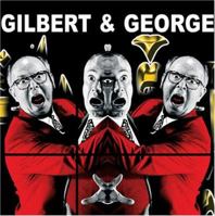 Gilbert & George 1854376667 Book Cover