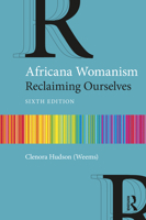 Africana Womanism: Reclaiming Ourselves 1032533595 Book Cover