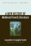 A New History of Medieval French Literature 142140303X Book Cover