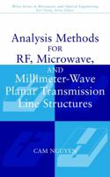 Analysis Methods for RF, Microwave, and Millimeter-Wave Planar Transmission Line Structures 0471017507 Book Cover