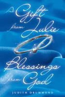 A Gift from Julie: Blessings from God 1512730165 Book Cover