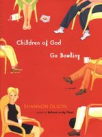 Children of God Go Bowling 0670032816 Book Cover