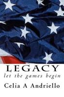 Legacy: Let the games begin 1453869328 Book Cover