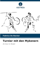 Turnier mit den Mykenern (German Edition) 6209063519 Book Cover