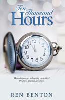 Ten Thousand Hours 1539046265 Book Cover