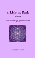 The Light and Dark pieces 1654181447 Book Cover