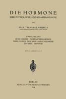 Die Hormone Ihre Physiologie Und Pharmakologie: Weiter Band Schilddruse . Nebenschilddrusen Insel Ellen Der Bauchspeicheldruse Thymus . Epiphyse 3642890636 Book Cover