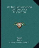 Of The Investigation Or Search Of Perfection 1425329233 Book Cover