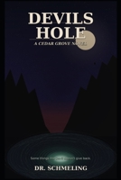 Devils Hole: A Supernatural Thriller (A Cedar Grove Novel) Series: B0GY3RY9KL Book Cover