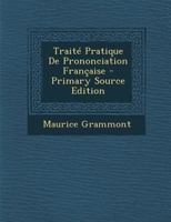 Traité Pratique De Prononciation Française 101680945X Book Cover